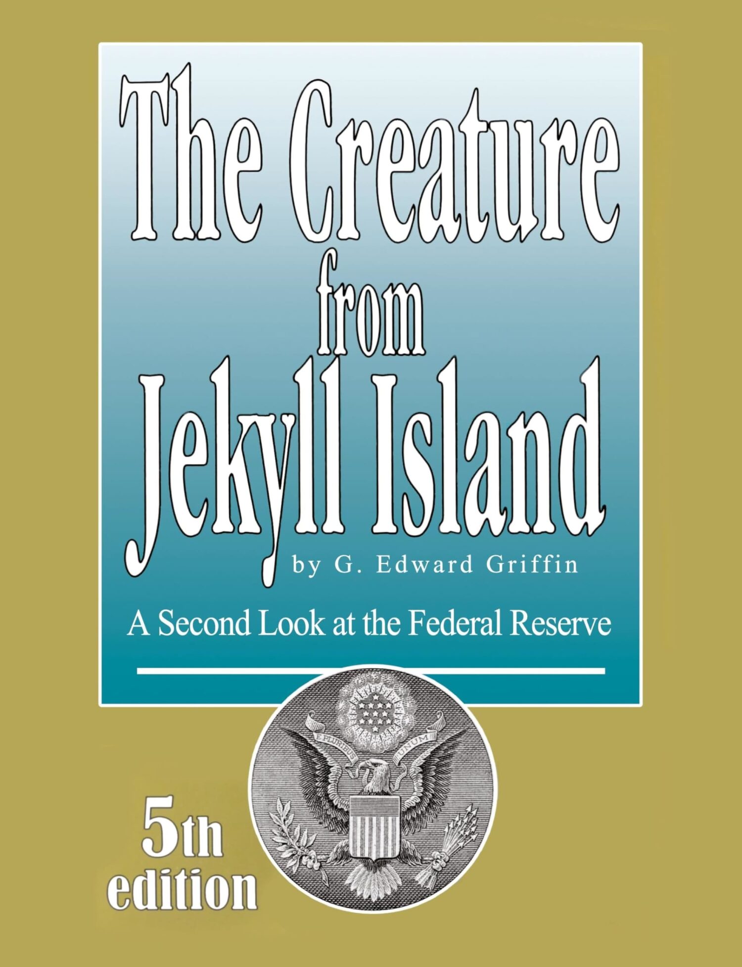 The Creature From Jekyll Island