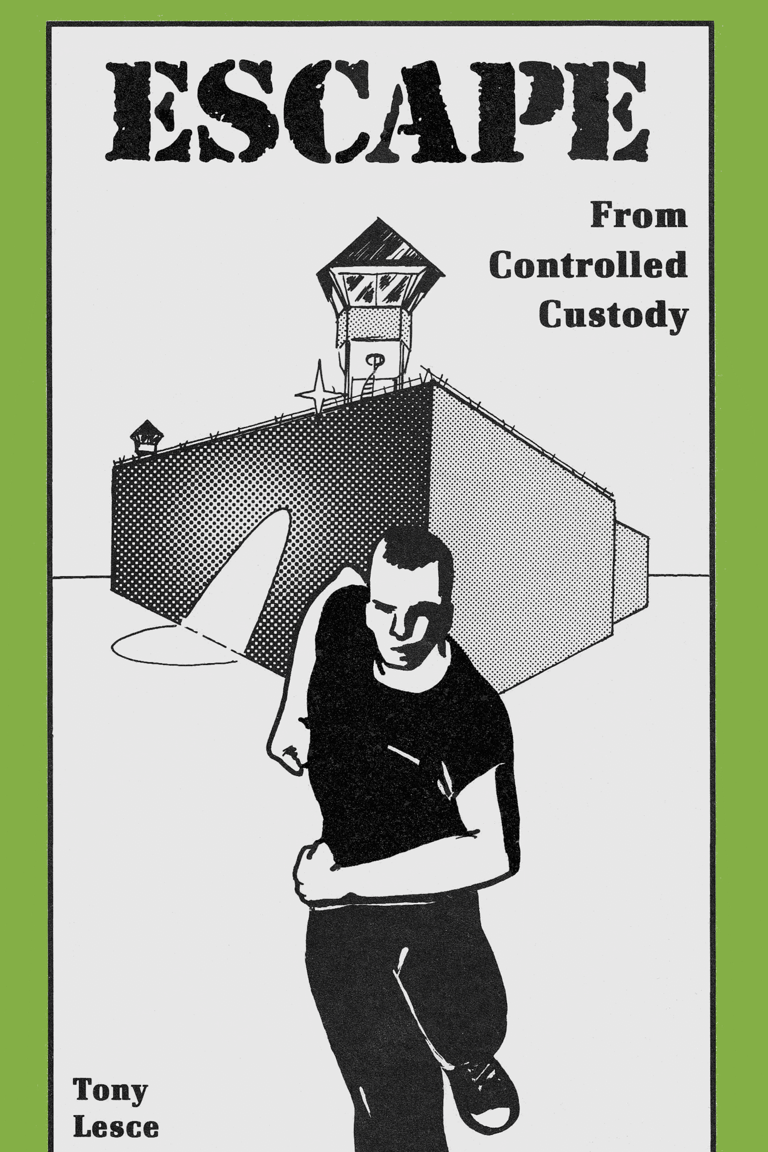 Escape from Controlled Custody