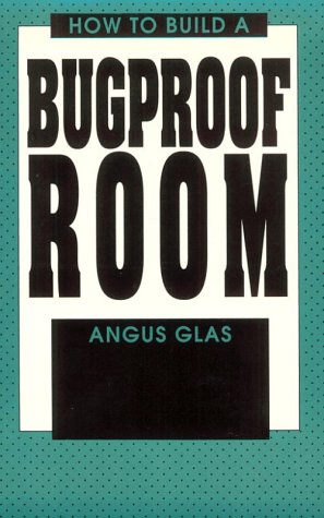 How To Build A Bug-Proof Room