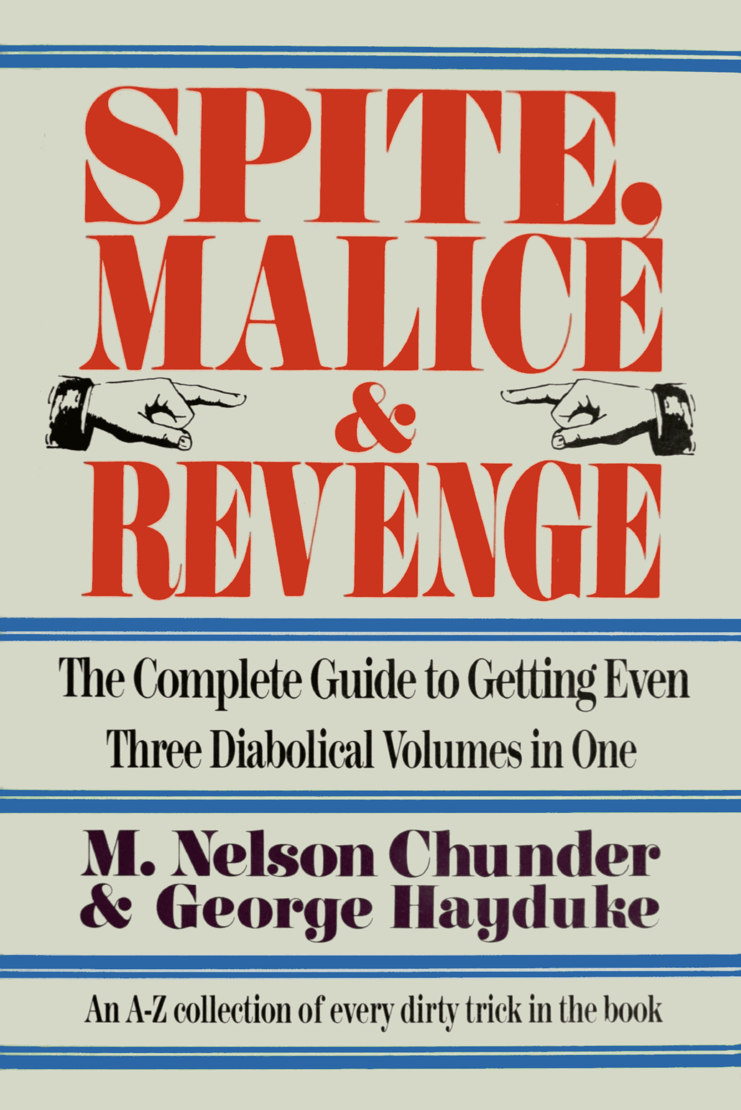 Spite, Malice and Revenge