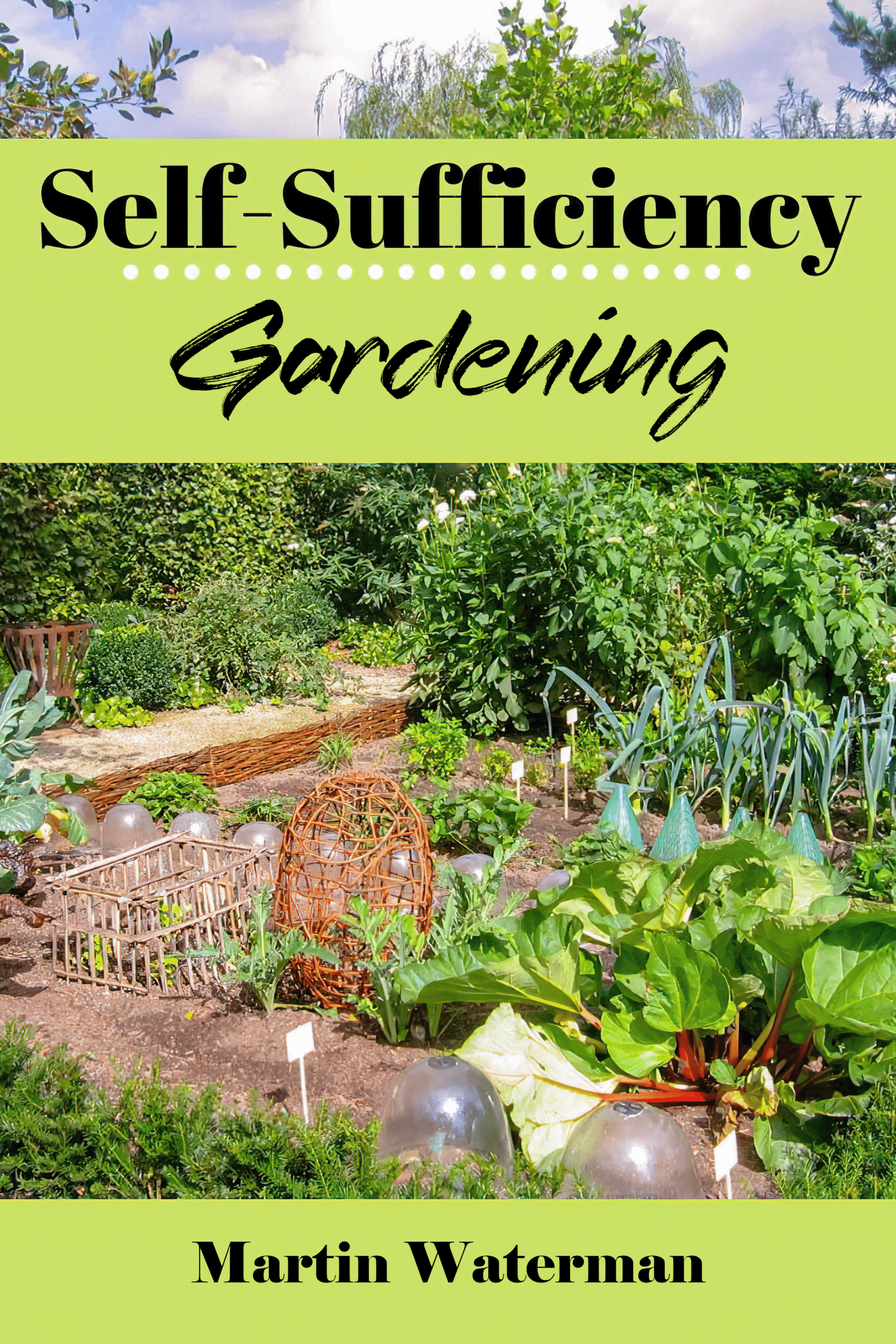 Self-Sufficiency Gardening